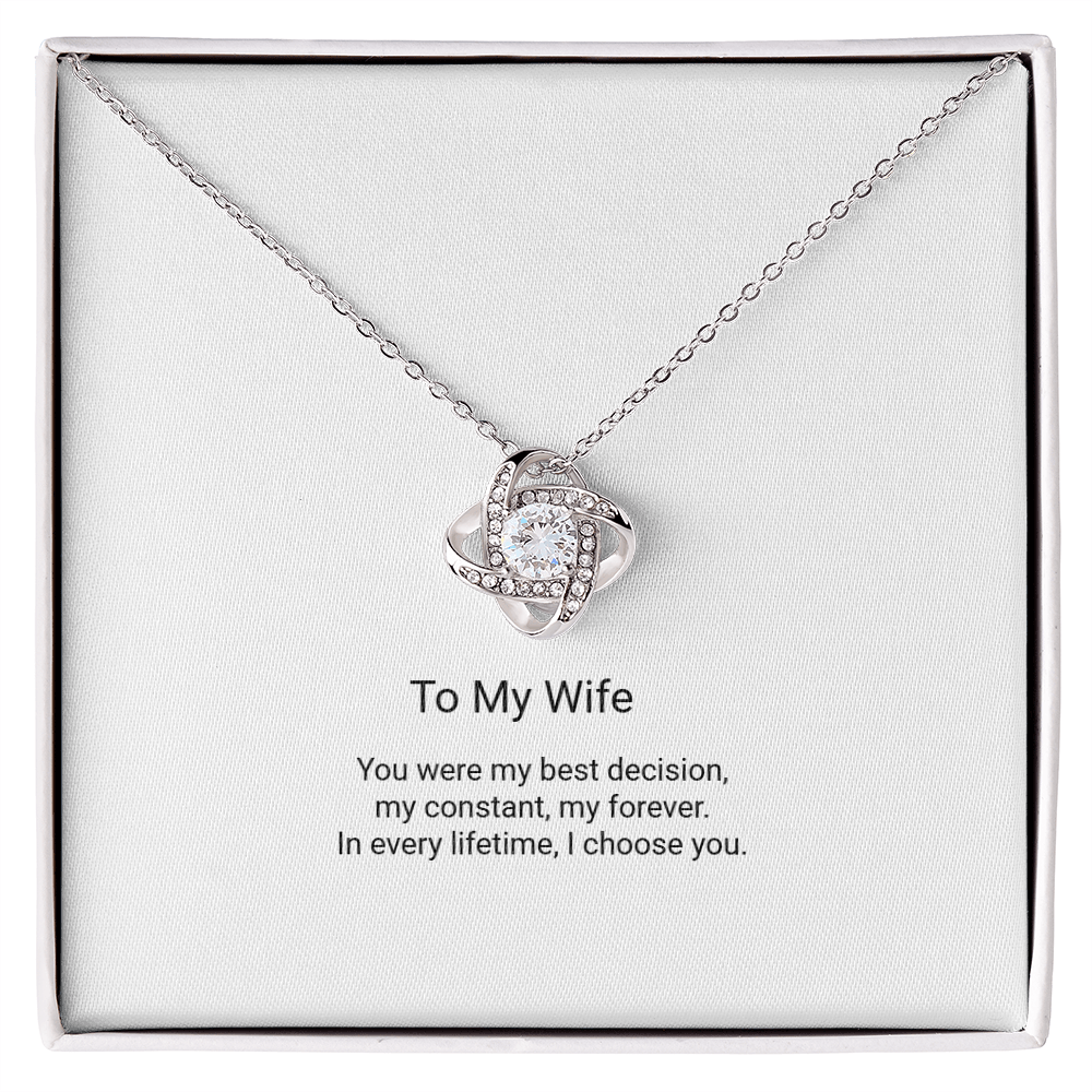 Love Knot Necklace - To My Wife, I Choose You - Floral Essence Gifts
