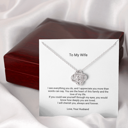 Love Knot Necklace - To My Wife, You Are My Everything - Floral Essence Gifts