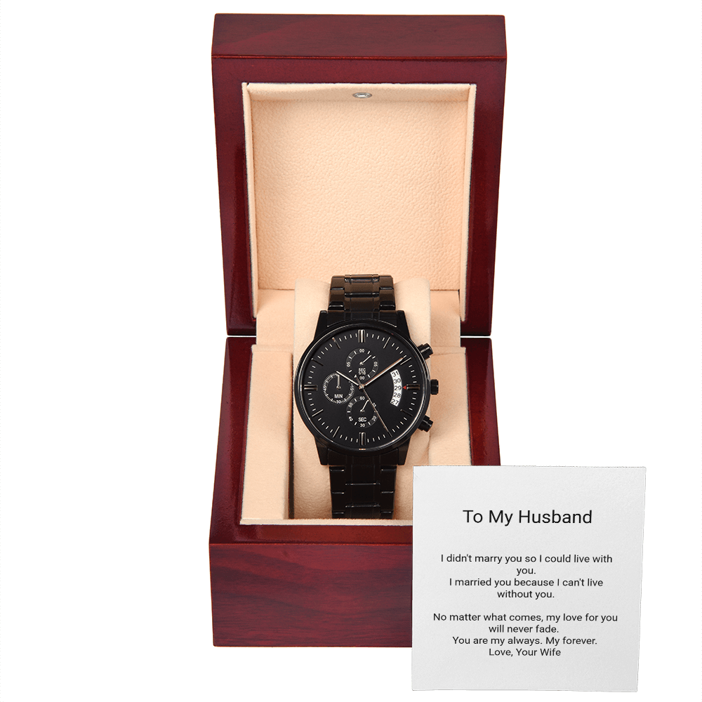 Black Chronograph Watch - To My Husband, I Love You More - Floral Essence Gifts