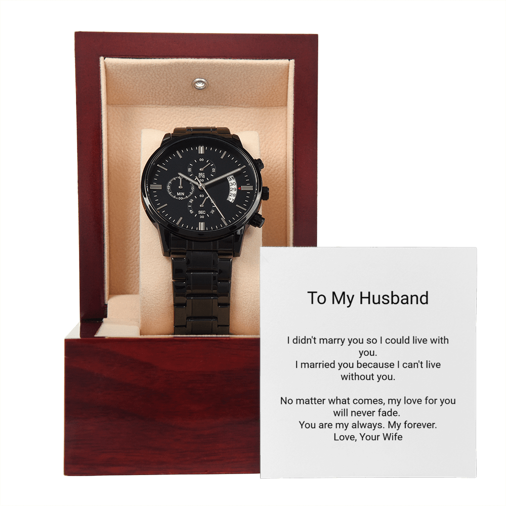 Black Chronograph Watch - To My Husband, I Love You More - Floral Essence Gifts